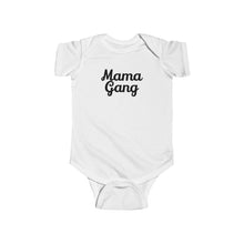 Mama Gang Infant Onesie cursive