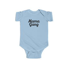 Mama Gang Infant Onesie cursive