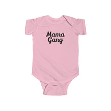 Mama Gang Infant Onesie cursive