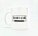 Mama Gang coffee/ tea mug